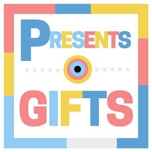 Presents and Gifts